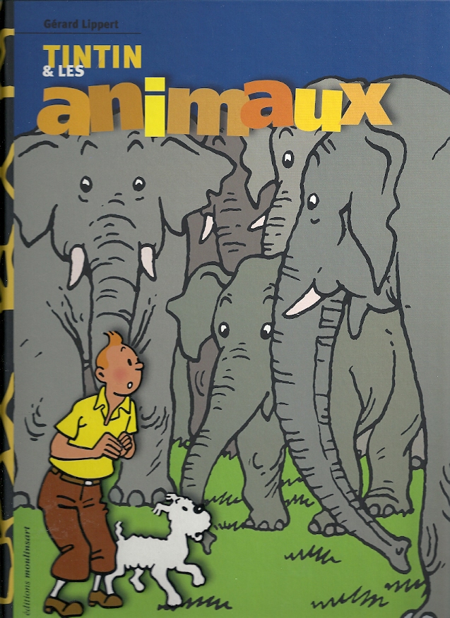 Hergé – Tintin et les animaux (2005)