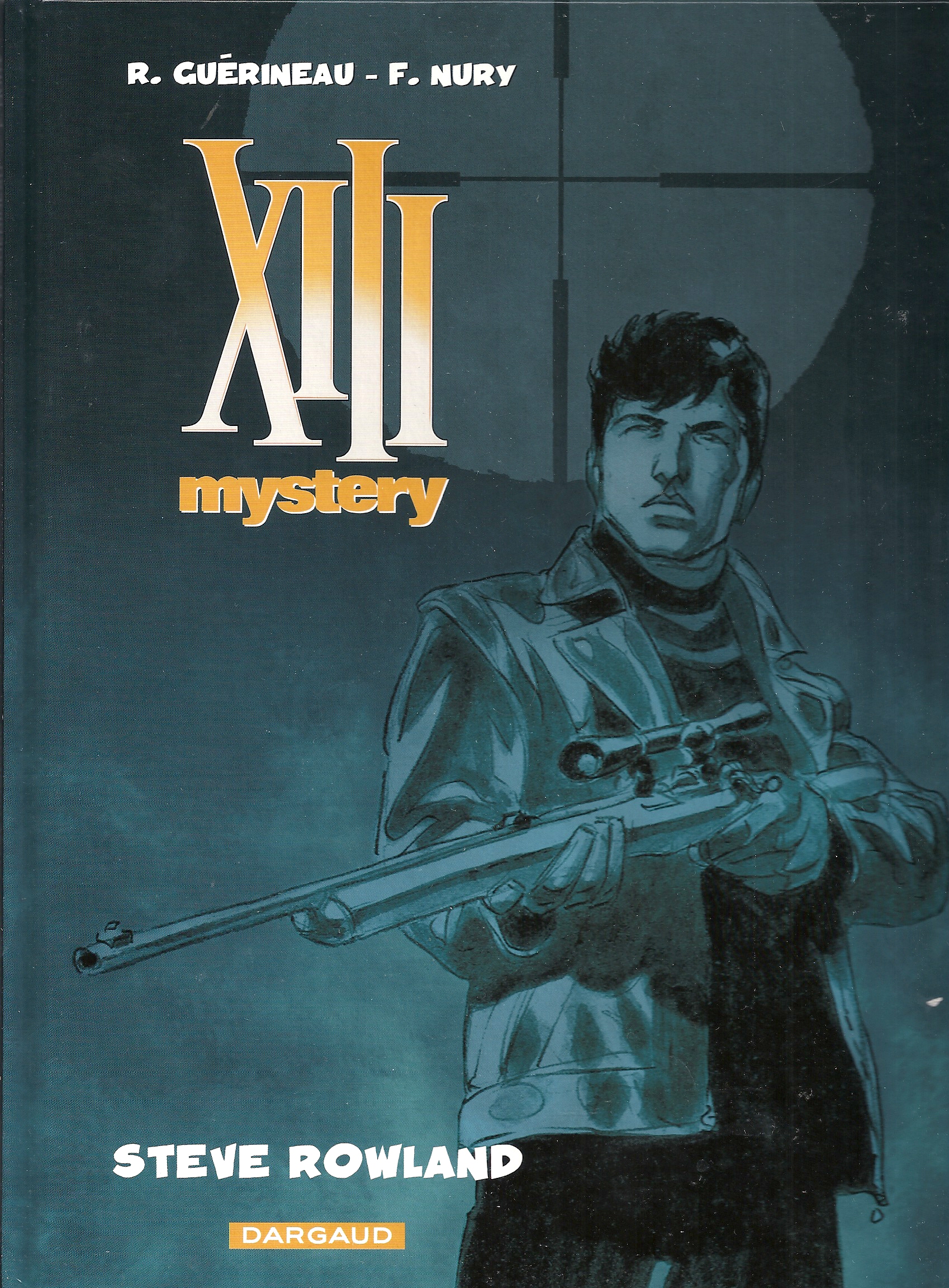 XIII Mystery « Steve Roland » – Tirage spécial – R. Guérineau – F. Nury (2012)