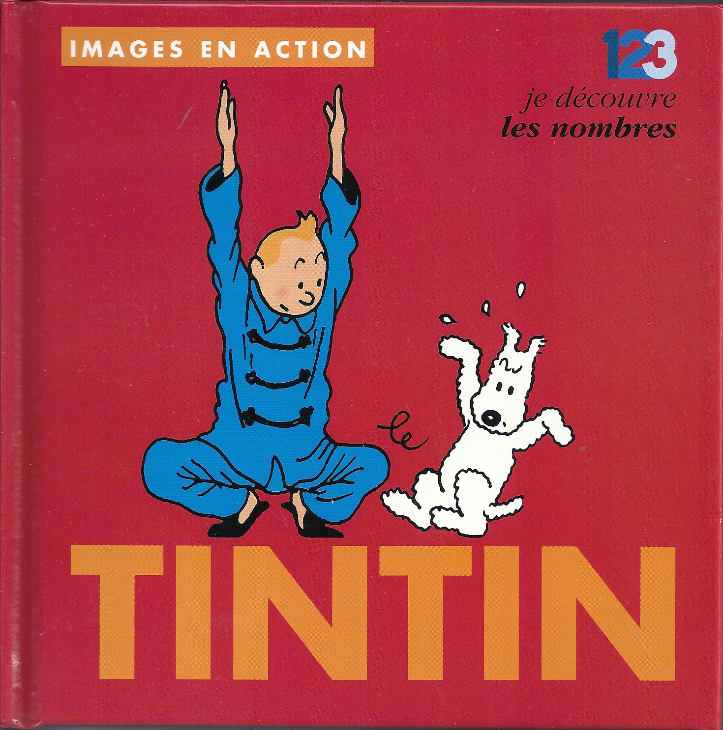 Tintin Hergé images en action je découvre les nombres livre enfant