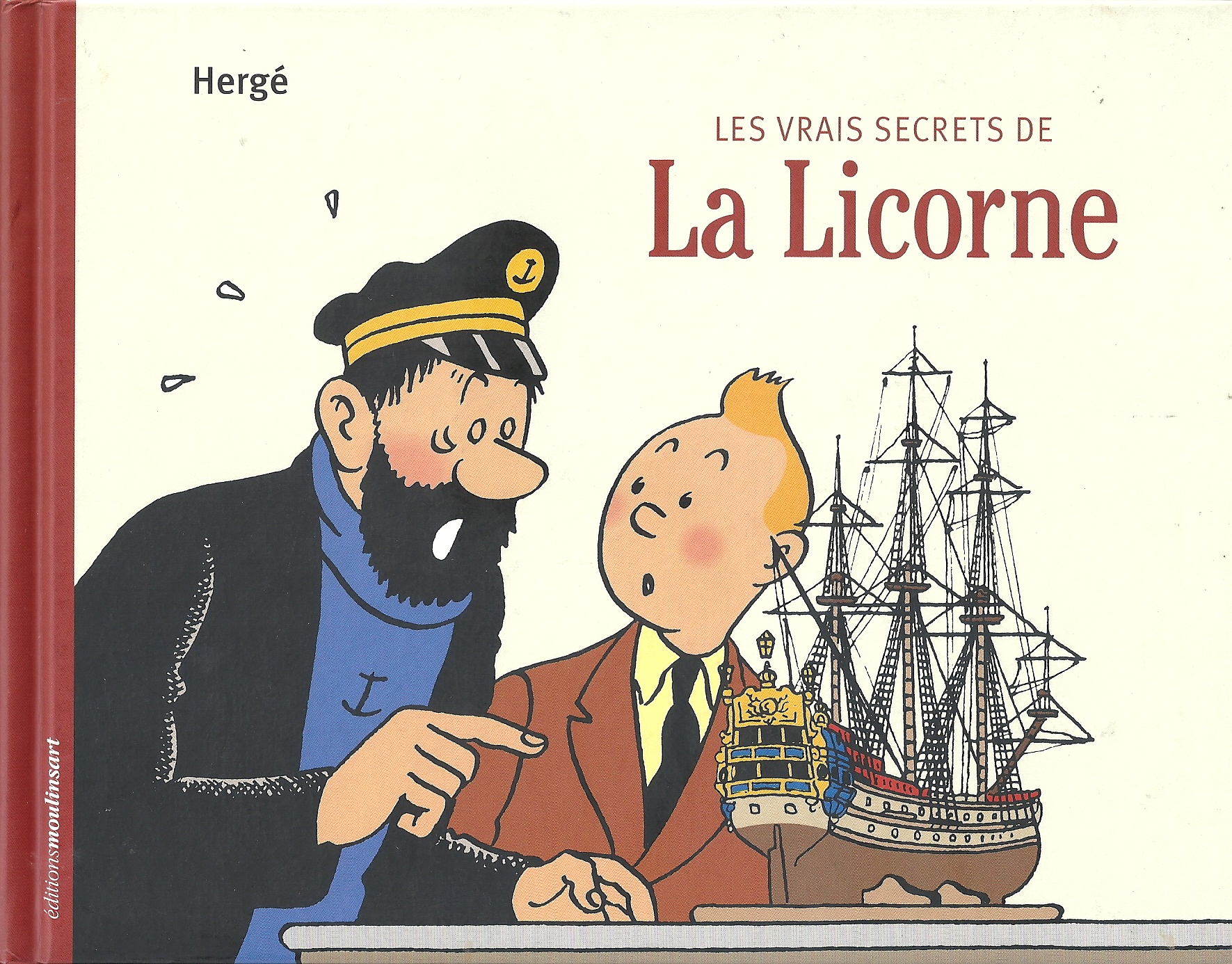Tintin Hergé les vrais secrets de la licorne / the unicorn