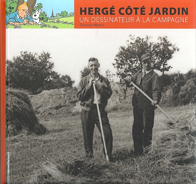 Tintin Hergé côté jardin – Un dessinateur à la campagne (2012)