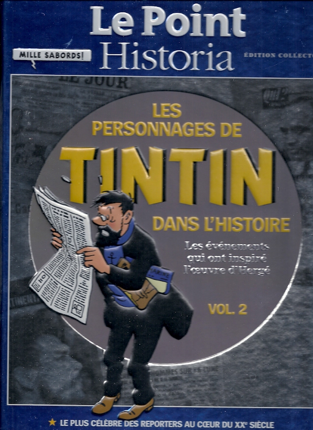LE POINT  HISTORIA Volume 2 Les Personnages de Tintin dans l'Histoire 