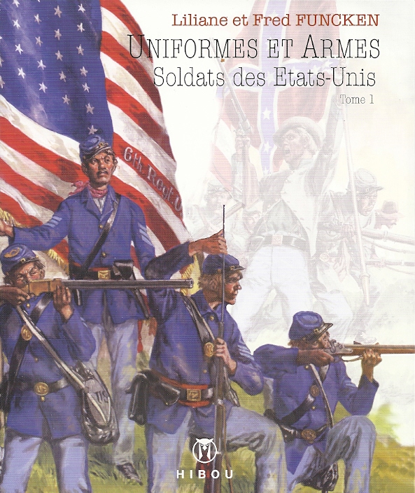 L & F Funcken Uniformes et armes soldats des Etats Unis n°1 (2013)