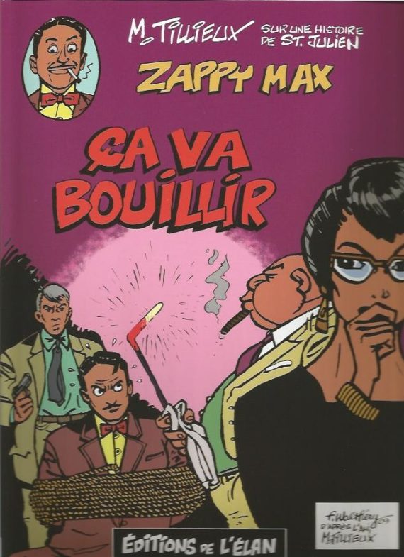 Maurice Tillieux & St Julien - Zappy Max çà va bouillir ! (2010)