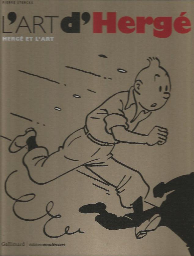 Tintin Hergé – Pierre Sterckx “L’Art d’Hergé – Hergé et l’Art”