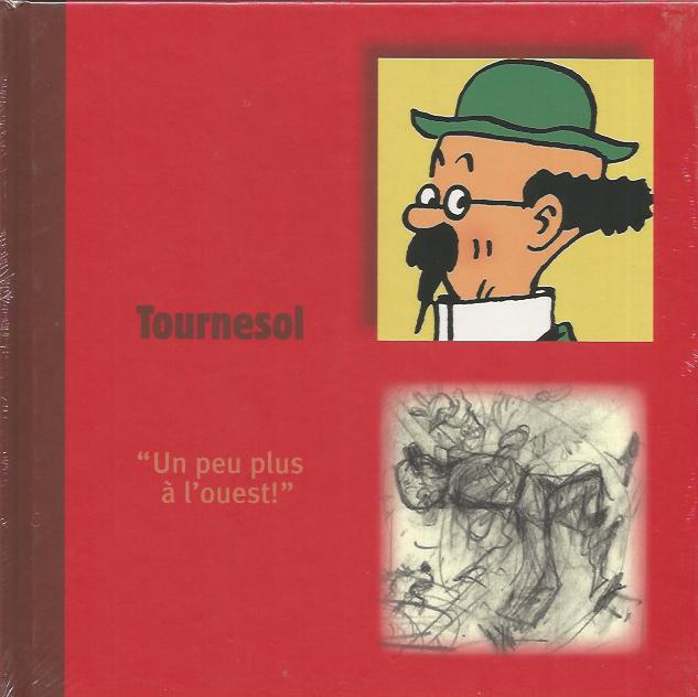 Hergé Tintin - Tournesol "Un peu plus à l'oeust !" - Amazonie BD