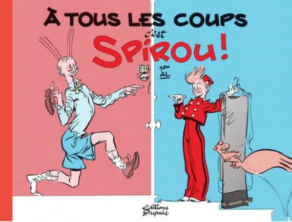 Alec Séverin - A tous les coups c'est Spirou (2016)