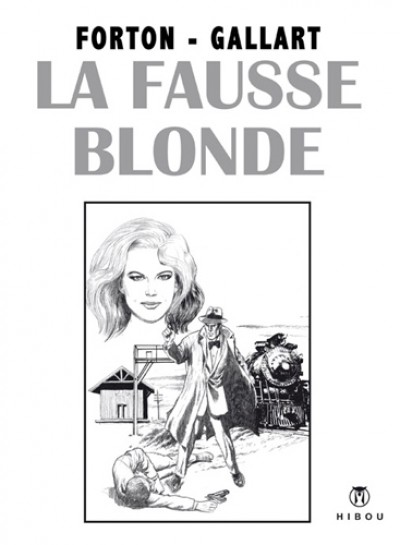 G. Forton & Gallart – Borsalino “La fausse blonde” tome 5
