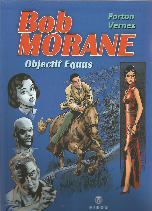 H. Vernes & G. Forton – Bob Morane “Objectif Equus” Tirage limité – Rare!