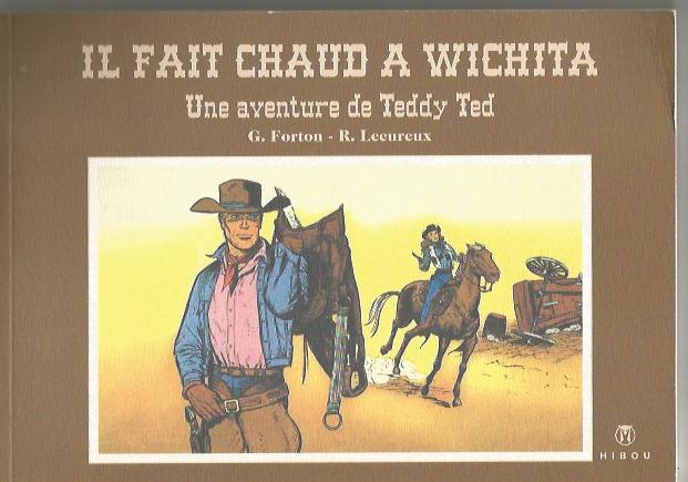 G. Forton & R. Lecureux – Teddy Ted “Il fait chaud à Wichita” (2010)