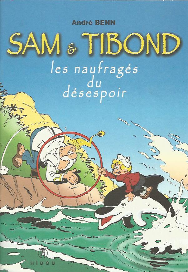 André Benn – Sam & Tibond “Les naufragés du désespoir”