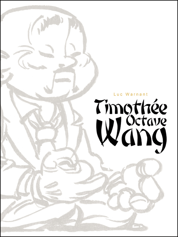 Luc Warnant – Timothée O Wang – Tirage limité
