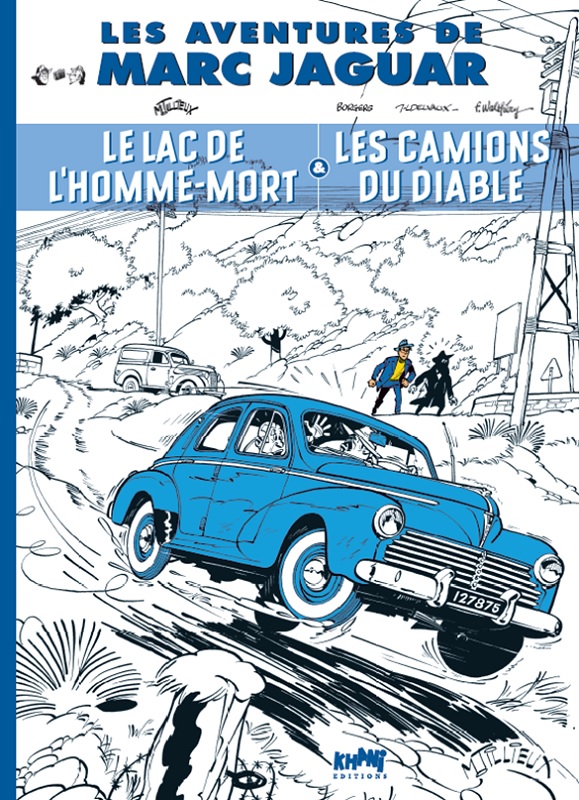 Tillieux, Borgers, Delvaux, & Walthéry – Marc Jaguar “Les camions du diable” – Tirage de tête (2018)