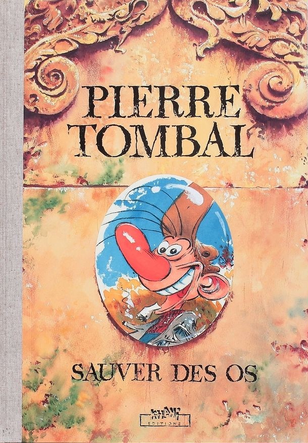 Hardy & Cauvin – Pierre Tombale “Sauver des os” – Tirage de tête (1994)