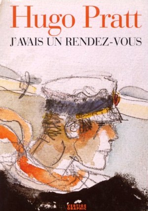 Hugo Pratt - J'avais rendez vous - Vertige Graphic - Amazonie BD
