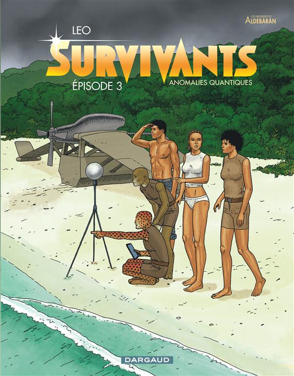 Leo - Les survivants Episode 3 Anomalies quantiques - Amazonie BD