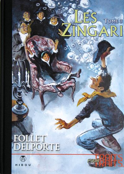 R. Follet & Y. Delporte – Les Zingari Tome 3 – Tirage de tête (2008)