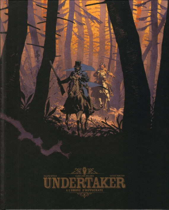 Meyer & Dorison - Undertaker N° 4 "L'ombre d'hippocrate" - Version bibliophile (2021)