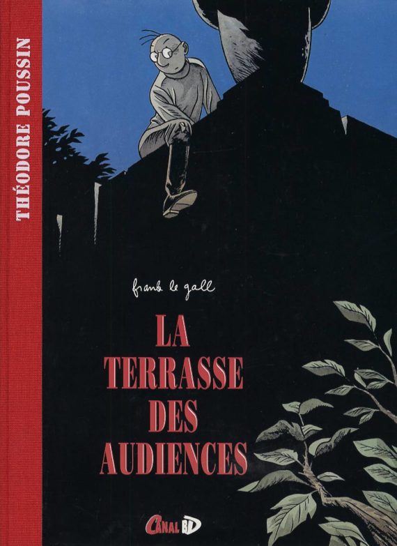 Frank Le Gall - Theodore Poussin N° 9 "La terrasse des audiences" - Tirage de tête (1997)