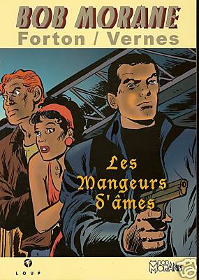 H. Vernes & G. Forton – Bob Morane “Les mangeurs d’âmes” Tirage limité  (2005)