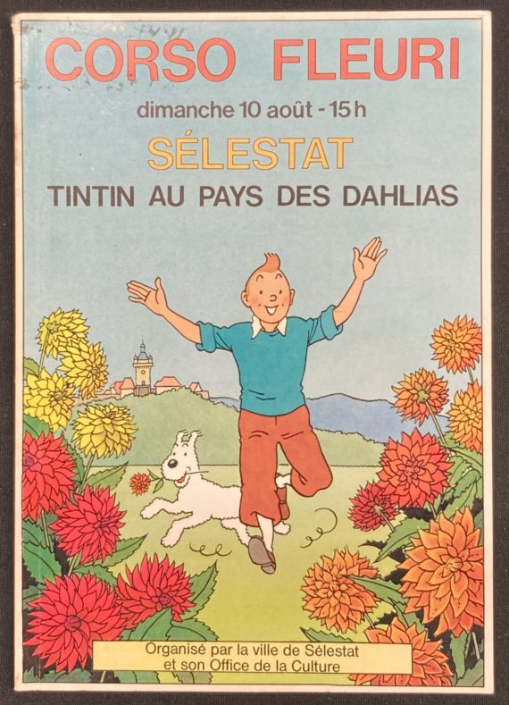 Hergé - Corso Fleuri - Tintin au pays des dahlias / Sélestat (1986)