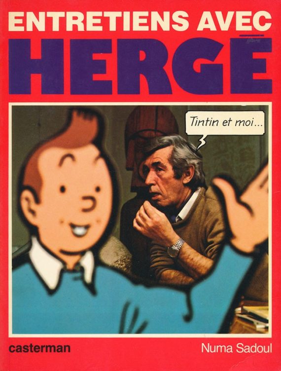 Numa Sadoul - Tintin et moi - Entretiens avec Hergé (1983)
