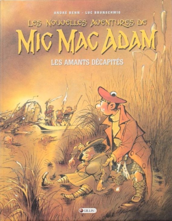 Benn & Brunschwig - Les nouvelles aventures de Mic Mac Adam "Les amants décapités" - Tirage de tête (2001)