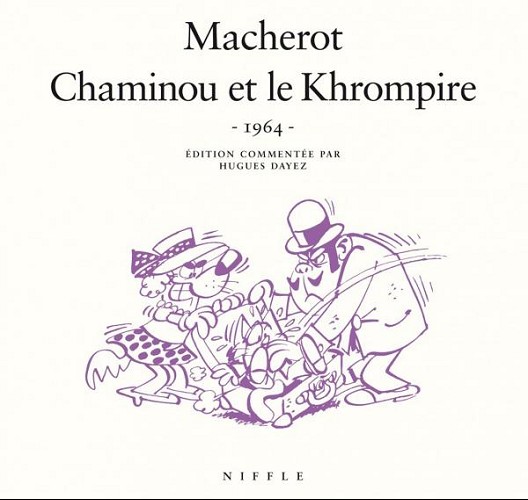 Macherot – Chaminou et le Khrompire (2015)