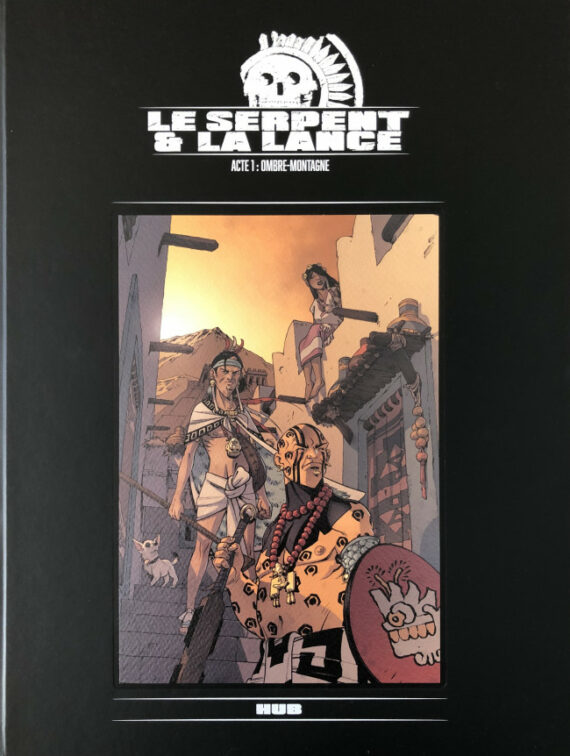 Hub - Le serpent et la lance Acte 1 "Ombre-montagne" - Tirage de tête (2020)