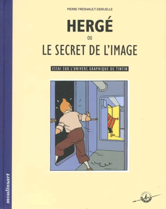Pierre Fresnault-Deruelle - Hergé ou le secret de l'image (1999)