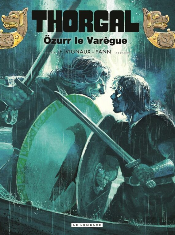 Fred Vignaux & Yann - Thorgal N° 42 "Özur le Varègue" (2024)