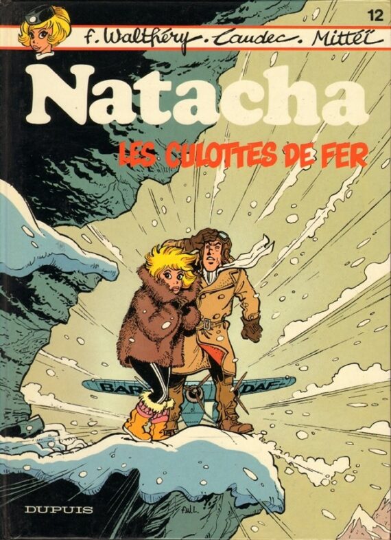 Walthery, Laudec & Mittéï - Natacha N° 12 "Les culottes de fer" (1986)