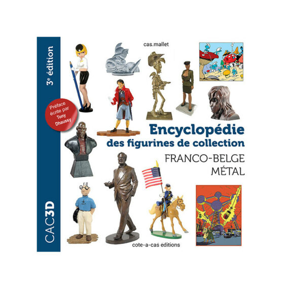 CAC 3D - Encyclopédie des figurines de collection Franco-belge métal (2025)