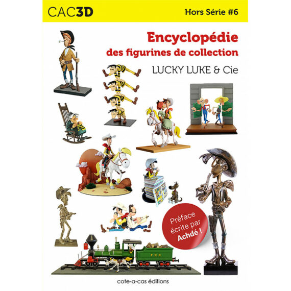 CAC 3D - Encyclopédie des figurines de collection Lucky Luke & Cie (2023)