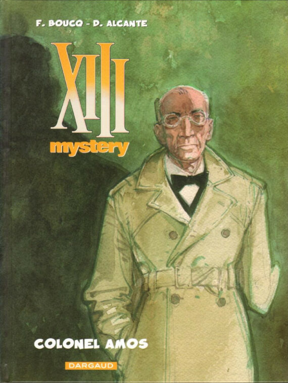 Boucq & Alcante -  XIII Mystery N° 4 "Colonel Amos" (2011)