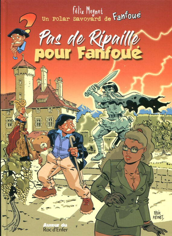 Meynet - Fanfoué N° 2 "Pas de ripaille pour Fanfoué" - Un polar savoyard (2025)