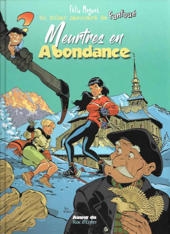 Meynet - Fanfoué N° 3 "Meutres en Abondance" - Un polar savoyard (2024)