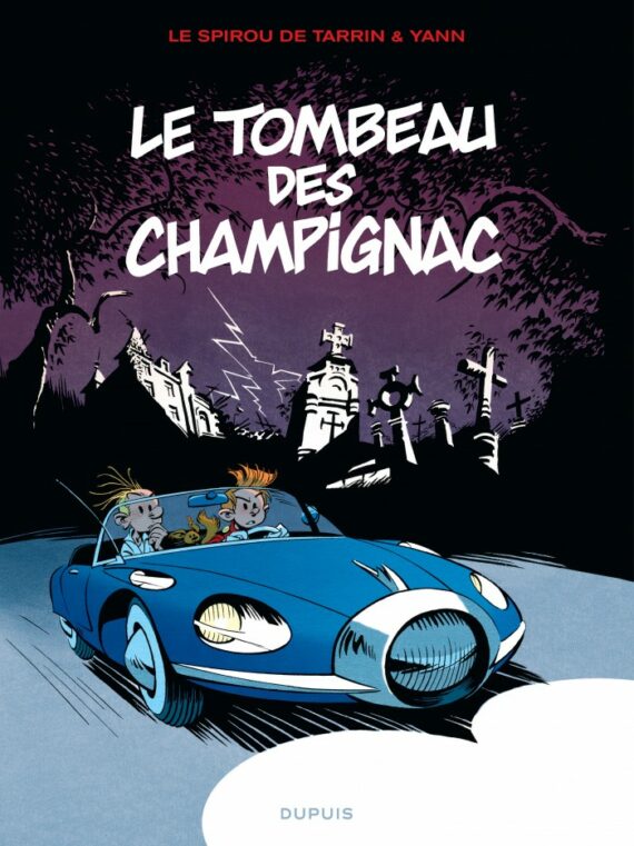 Tarrin & Yann - Spirou et Fantasio "Le tombeau de Champignac" (2014)