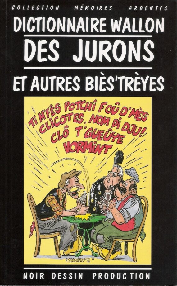 Walthéry - Dictionnaire des jurons et autres Biès'trèyes (1997)