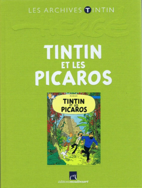 Hergé – Archives Tintin – Tintin et les Picaros (2012)