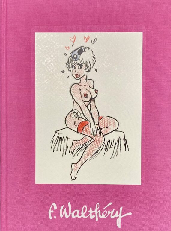 Walthéry - Natacha Artbook "69" - Tirage de tête Version rose (2025)