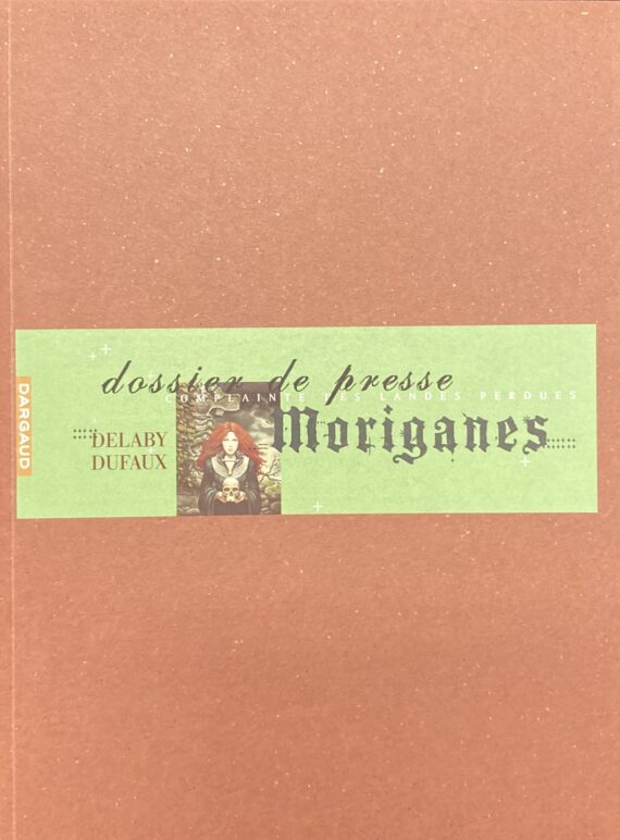Delaby & Dufaux - Complainte des landes perdues Moriganes N° 1 - Dossier de presse (2004)