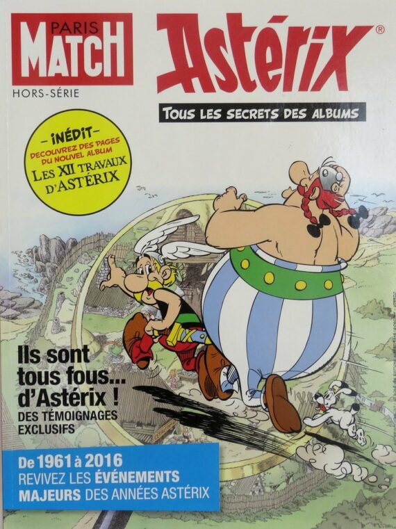 Goscinny & Uderzo - Paris Match hors série / Astérix "Tous les secrets des albums" (2016)