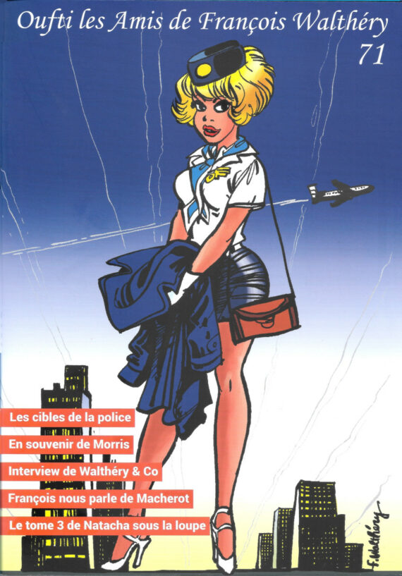 Walthéry - Natacha - Oufti, les amis de François Walthéry n° 71 (2024)