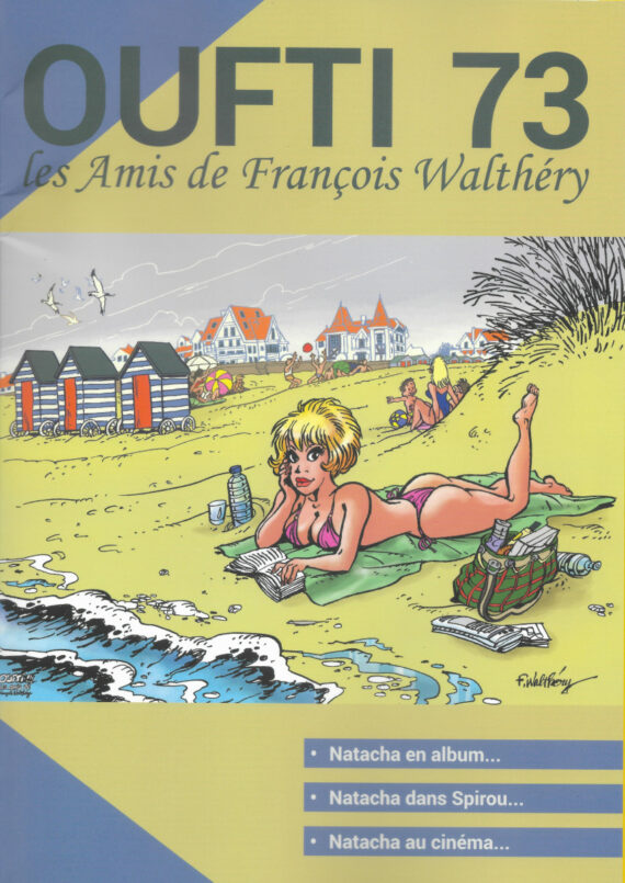 Walthéry - Natacha - Oufti, les amis de François Walthéry n° 73 (2024)