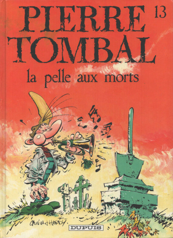 Hardy & Cauvin - Pierre Tombale N° 13 "La pelle aux morts" (1996)