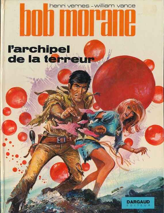 Vance et Henri Vernes - Bob Morane N° 15 "L'archipel de la terreur" (1972)