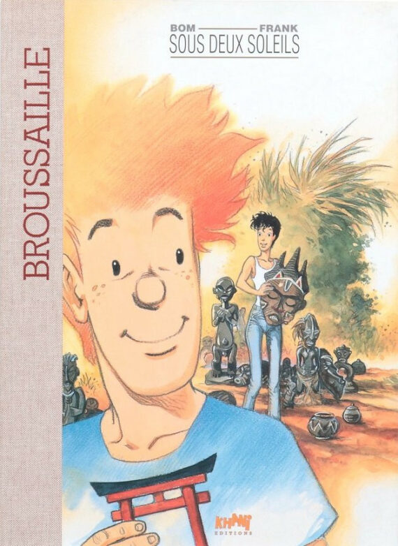 Frank Pé & Bom - Broussaille N° 4 "Sous deux soleils" - Tirage de tête (2000)