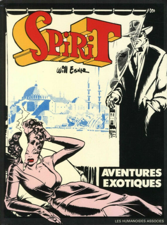 Will Eisner - Spirit N° 4 "Aventures exotiques" (1978)