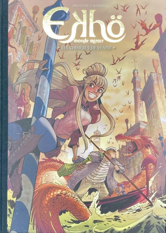 Pré-commande / Arleston & Barbucci - Ekho N° 13 "Les chimères de Venise" - Tirage de tête (2025)